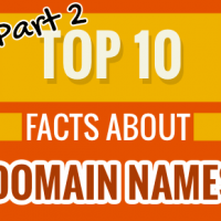 Part 2 - top 10 facts about domain names