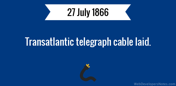 Transatlantic telegraph cable laid cover image