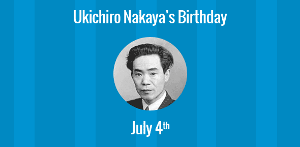 Ukichiro Nakaya Birthday - 4 July 1900
