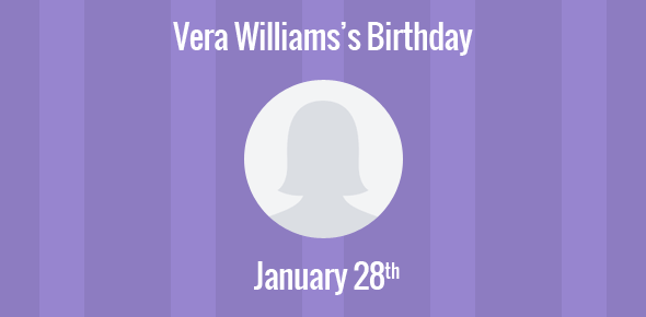 Vera Williams Birthday - 28 January 1927