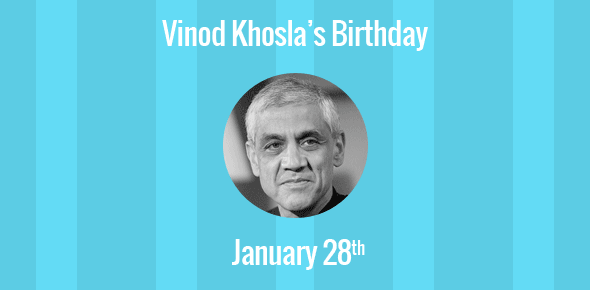 Vinod Khosla Birthday - 28 January 1955