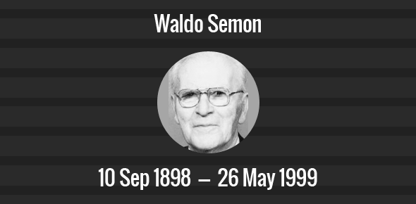 Waldo Semon Death Anniversary - 26 May 1999