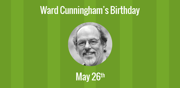 Ward Cunningham Birthday - 26 May 1949