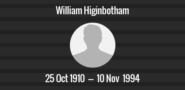 William Higinbotham death anniversary
