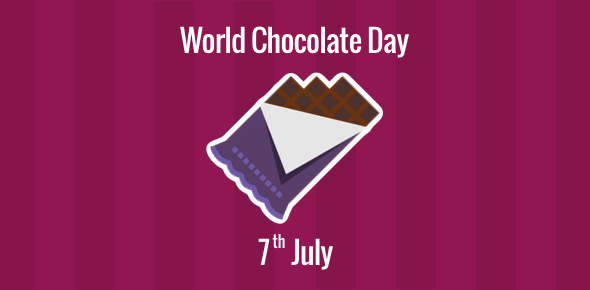 World Chocolate Day - 7 July