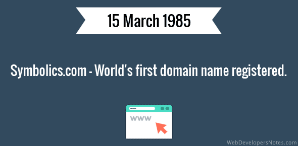 Symbolics.com - World's first domain name registered.